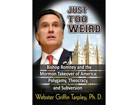 Livro Just Too Weird de Webster Griffin Tarpley Ph D (Inglês)