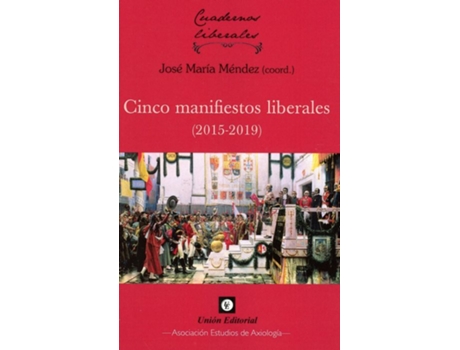 Livro Cinco Manifiestos Liberales (2015-2019) de Jose Maria Mendez (Espanhol)