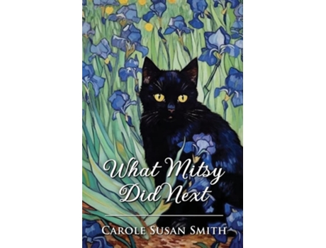 Livro What Mitsy Did Next de Carole Susan Smith (Inglês)