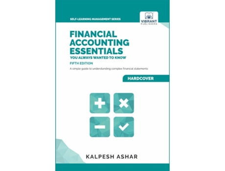 Livro Financial Accounting Essentials You Always Wanted To Know De Vibrant Publishers E Kalpesh Ashar (inglês - Capa Dura)
