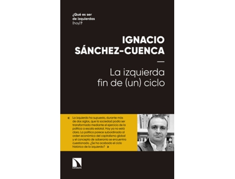 Livro La Izquierda: Fin De (Un) Ciclo de Ignacio Sánchez Cuenca (Espanhol)