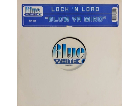 Blow Ya Mind, Lock N Load | Media Condition Very Good | 1 X Vinyl 12, 33 ? Rpm, 45 Rpm Blue White (vg)