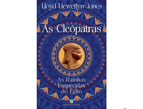 Livro As Cleópatras De Lloyd Llewellyn-jones De Lloyd Llewellyn-jones (português)