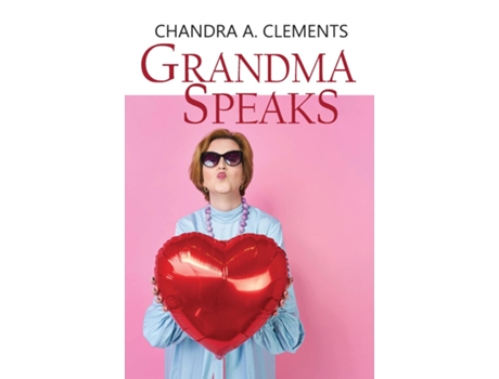 Livro Grandma Speaks A Celebration of Australian Matriarchs de Clements, Chandra et al. (Inglês)