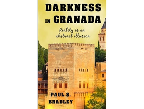 Livro Darkness in Granada Crime Thriller set in Spain de Paul S Bradley (Inglês)