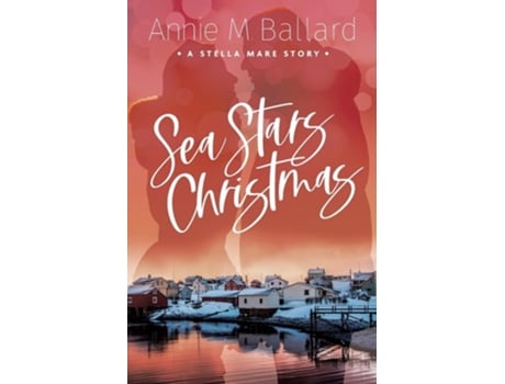 Livro Sea Stars Christmas A Stella Mare Story de Annie M Ballard (Inglês)