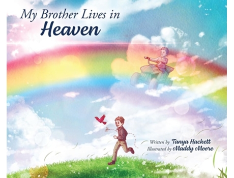 Livro My Brother Lives in Heaven de Tanya Hackett (Inglês - Capa Dura)
