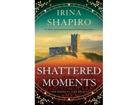 Livro Shattered Moments An utterly emotional and gripping historical page-turner de Irina Shapiro (Inglês)