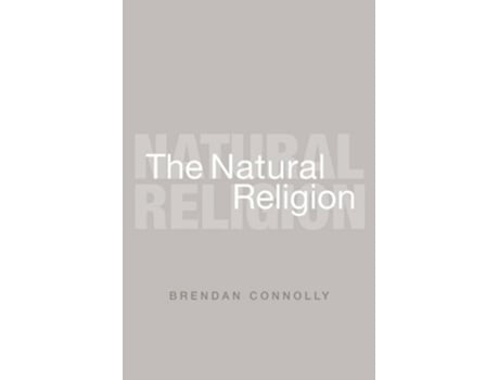 Livro The Natural Religion de Brendan Connolly (Inglês)