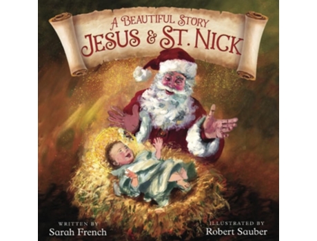 Livro A Beautiful Story Jesus amp St. Nick de Sarah French (Inglês)
