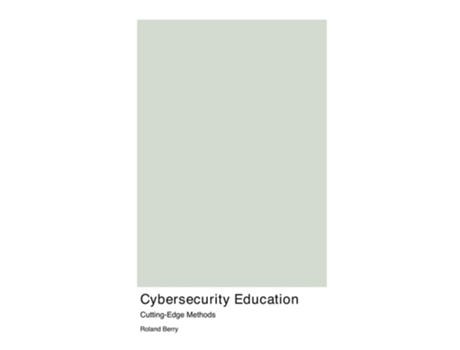 Livro Cybersecurity Education de Roland Berry (Inglês)