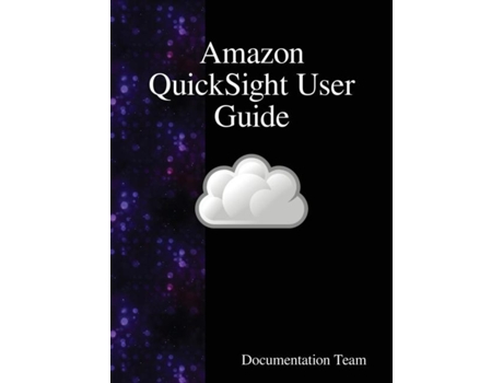 Livro Amazon Quicksight User Guide De Documentation Team (inglês)