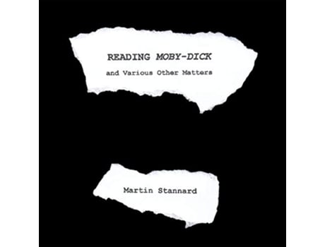 Livro Reading MobyDick and Various Other Matters de Martin Stannard (Inglês)