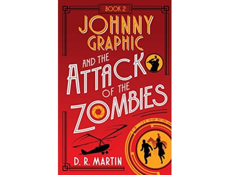 Livro Johnny Graphic and the Attack of the Zombies de D R Martin (Inglês)