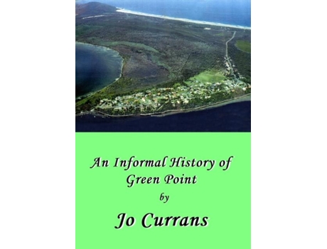 Livro A History Of Green Point De Jo Currans (inglês)