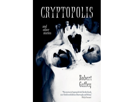 Livro Cryptopolis and Other Stories de Robert Guffey (Inglês)