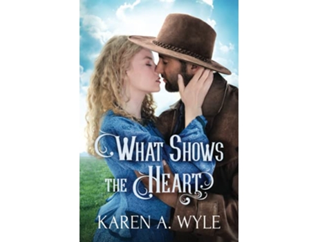 Livro What Shows the Heart Cowbird Creek de Karen Wyle (Inglês)
