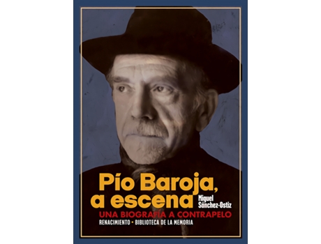 Livro Pío Baroja, A Escena de Miguel Sánchez-Ostiz (Espanhol)