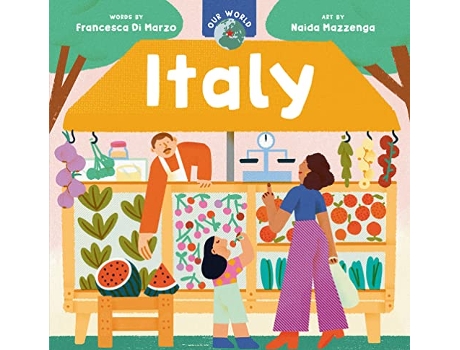 Livro Our World Italy de Francesca Di Marzo (Inglês - Capa Dura)