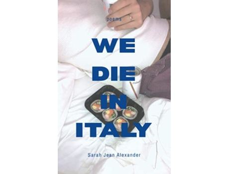 Livro We Die in Italy de Sarah Jean Alexander (Inglês)