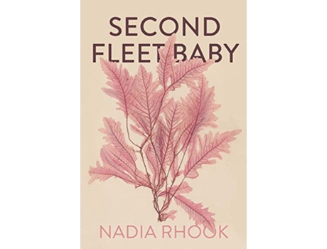 Livro Second Fleet Baby de Nadia Rhook (Inglês)