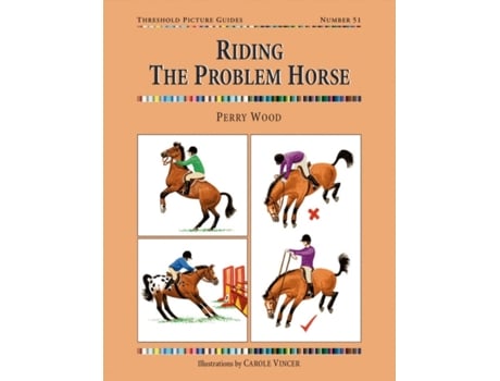 Livro Riding the Problem Horse de Perry Wood (Inglês)
