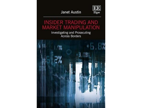 Livro Insider Trading and Market Manipulation de Janet Austin (Inglês - Capa Dura)