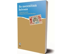 Livro Se Necesitan Héroes de Priscila Lessa (Espanhol)
