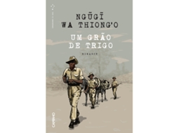 Um Grão De Trigo De Ngugi Wa Thiong'o
