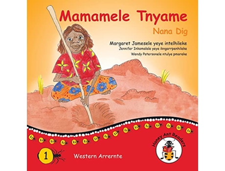 Livro Mamamele Tnyame Nana Dig Honey Ant Readers Australian Languages Edition de Margaret James (Inglês)