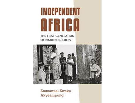 Livro Independent Africa de Emmanuel Kwaku Akyeampong (Inglês)
