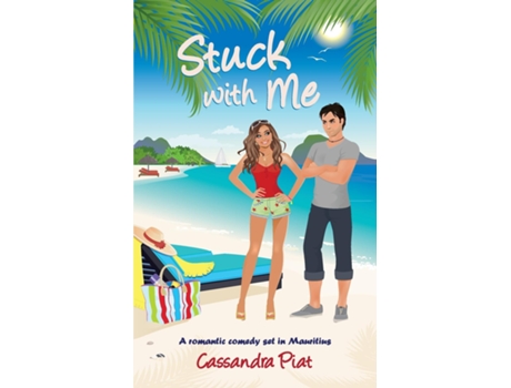 Livro Stuck With Me A Romantic Comedy Set In Mauritius De Cassandra Piat (inglês)