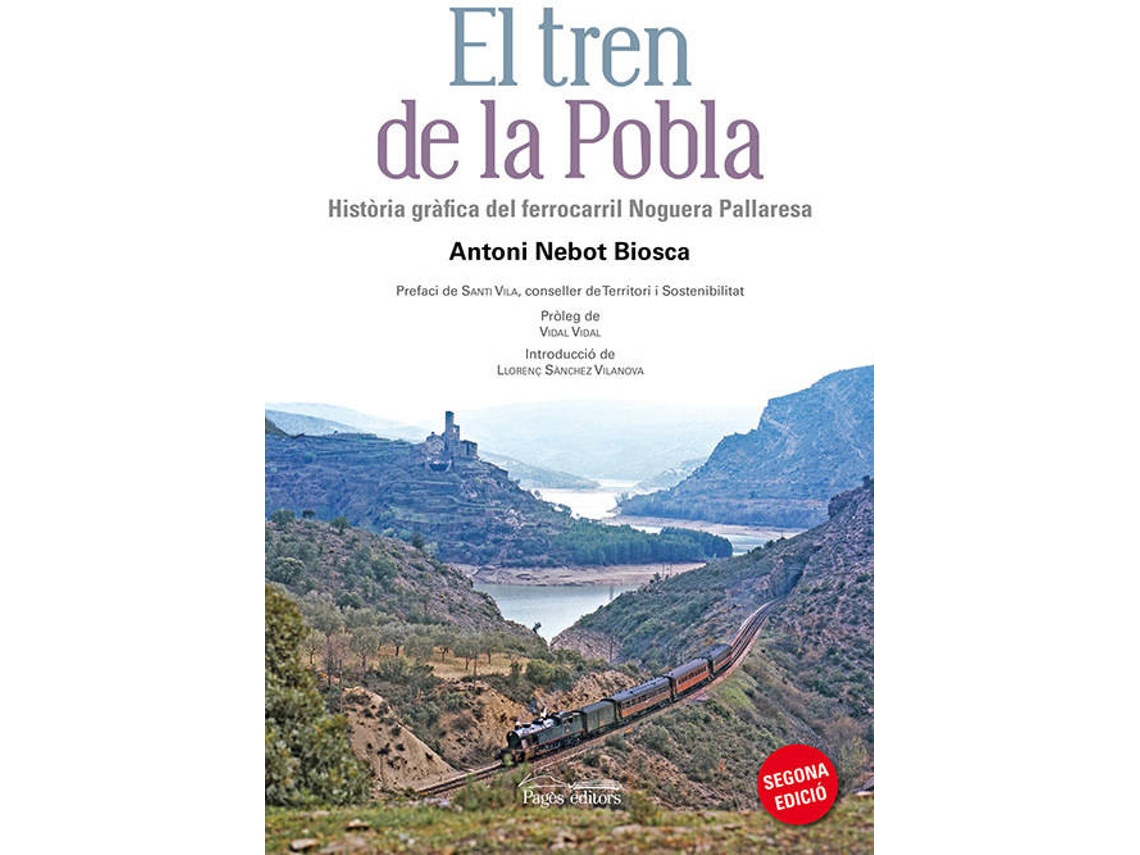 Livro El Tren De La Pobla de Antoni Nebot Biosca