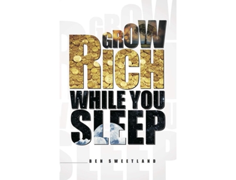 Livro Grow Rich While You Sleep De Ben Sweetland (inglês)