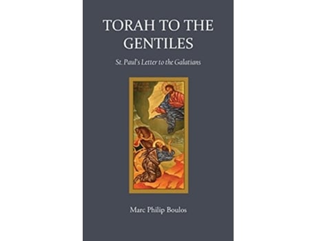 Livro Torah To The Gentiles De Marc Philip Boulos (inglês)