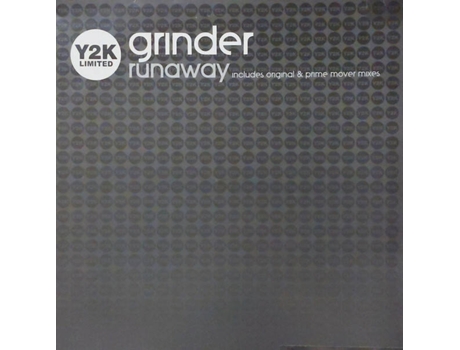 Vinil Runaway, Grinder Y2k Limited