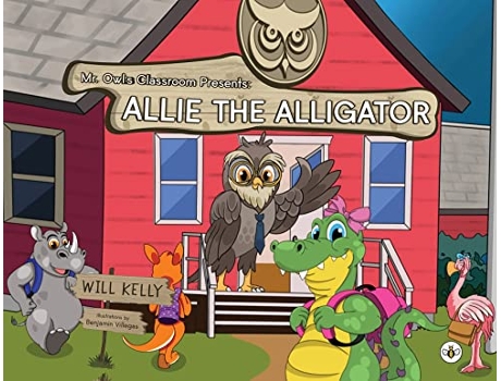 Livro Mr Owls Classroom Presents Allie the Alligator de Will Kelly (Inglês)