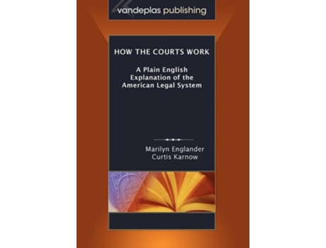 Livro How the Courts Work de Marilyn Englander e Curtis Karnow (Inglês)