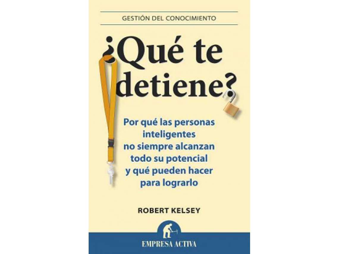 Livro ¿Qué Te Detiene? de Kelsey e Robert