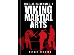 Livro The Illustrated Guide to Viking Martial Arts de Antony Cummins (Inglês)