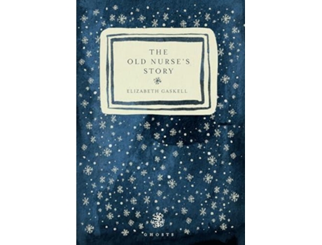 Livro The Old Nurses Story de Elizabeth Gaskell (Inglês)