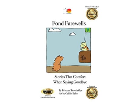 Livro Fond Farewells Stories that comfort when saying goodbye de Rebecca Trowbridge (Inglês)