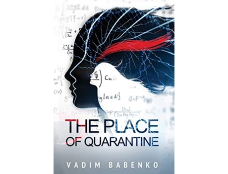 Livro The Place Of Quarantine De Vadim Babenko (inglês - Capa Dura)