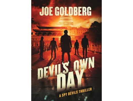 Livro DEVILS OWN DAY A SPY DEVILS THRILLER A SPY DEVILS THRILLER de Joe Goldberg (Inglês - Capa Dura)