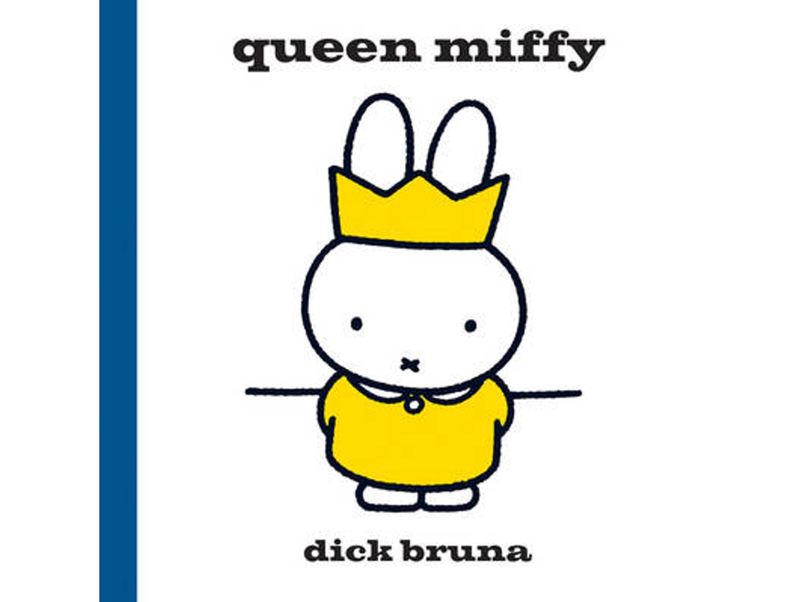 Livro Queen Miffy de Dick Bruna (Inglês - Capa Dura)