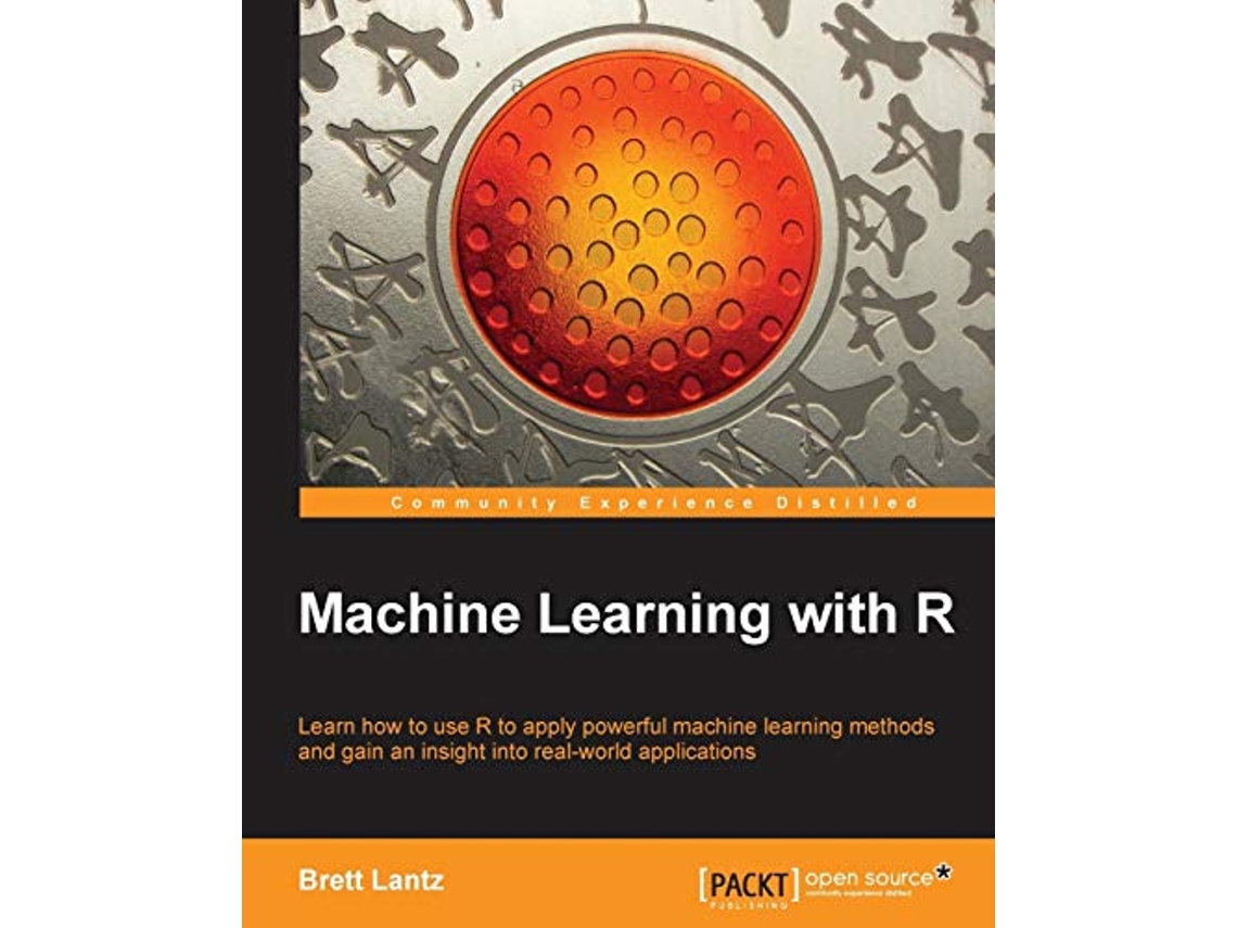 Livro Machine Learning with R de Brett Lantz (Inglês)