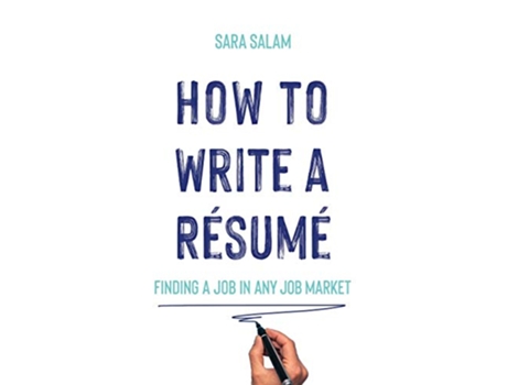 Livro How to Write a Résumé Finding a Job in Any Job Market de Sara Salam (Inglês)