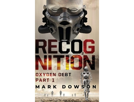 Livro Recognition Oxygen Debt, Part 1 De Mark Dowson (inglês - Capa Dura)