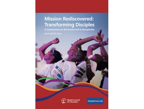 Livro Mission Rediscovered Transforming Disciples De Kenneth Ross (inglês)