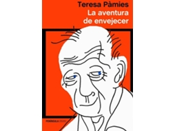 Livro La Aventura De Envejecer de Teresa Pamies (Espanhol)